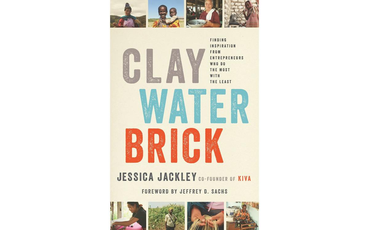 Clay Water Brick - Jessica Jackley [Tóm tắt]