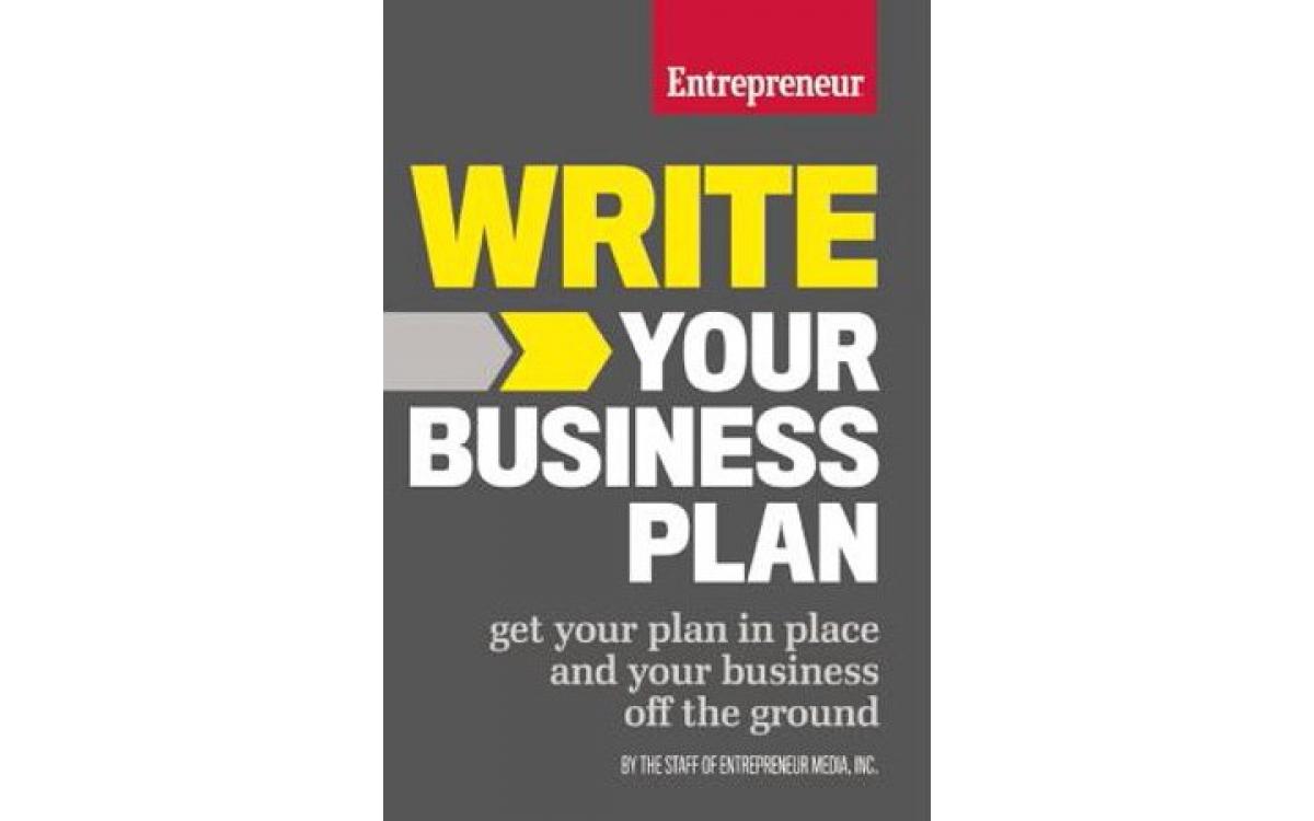 Write Your Business Plan - The Staff of Entrepreneur Media, Inc. [Tóm tắt]