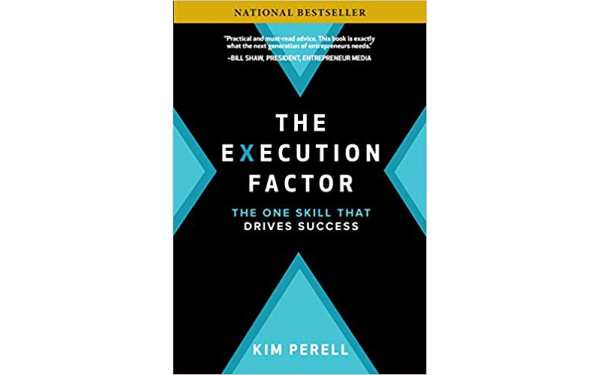 The Execution Factor - Kim Perell [Tóm tắt]