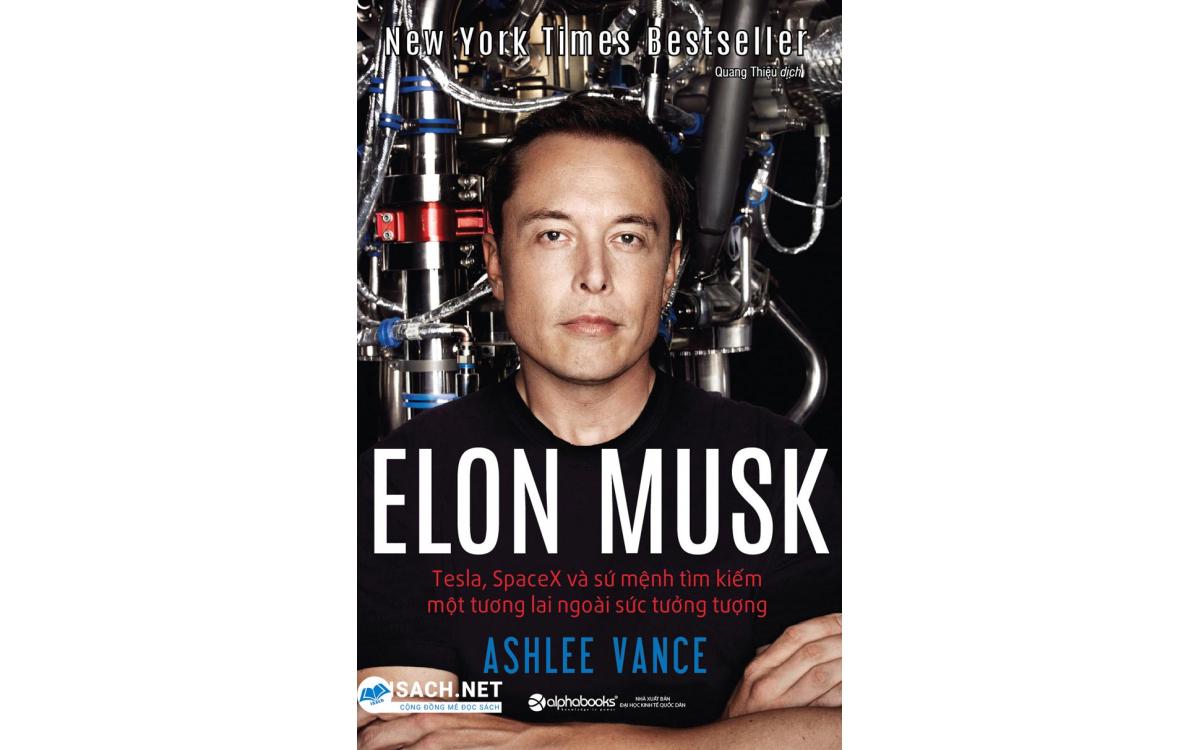 Elon Musk: Tesla, SpaceX Và Sứ Mệnh Tìm Kiếm Một Tương Lai Ngoài Sức Tưởng Tượng - Tóm tắt