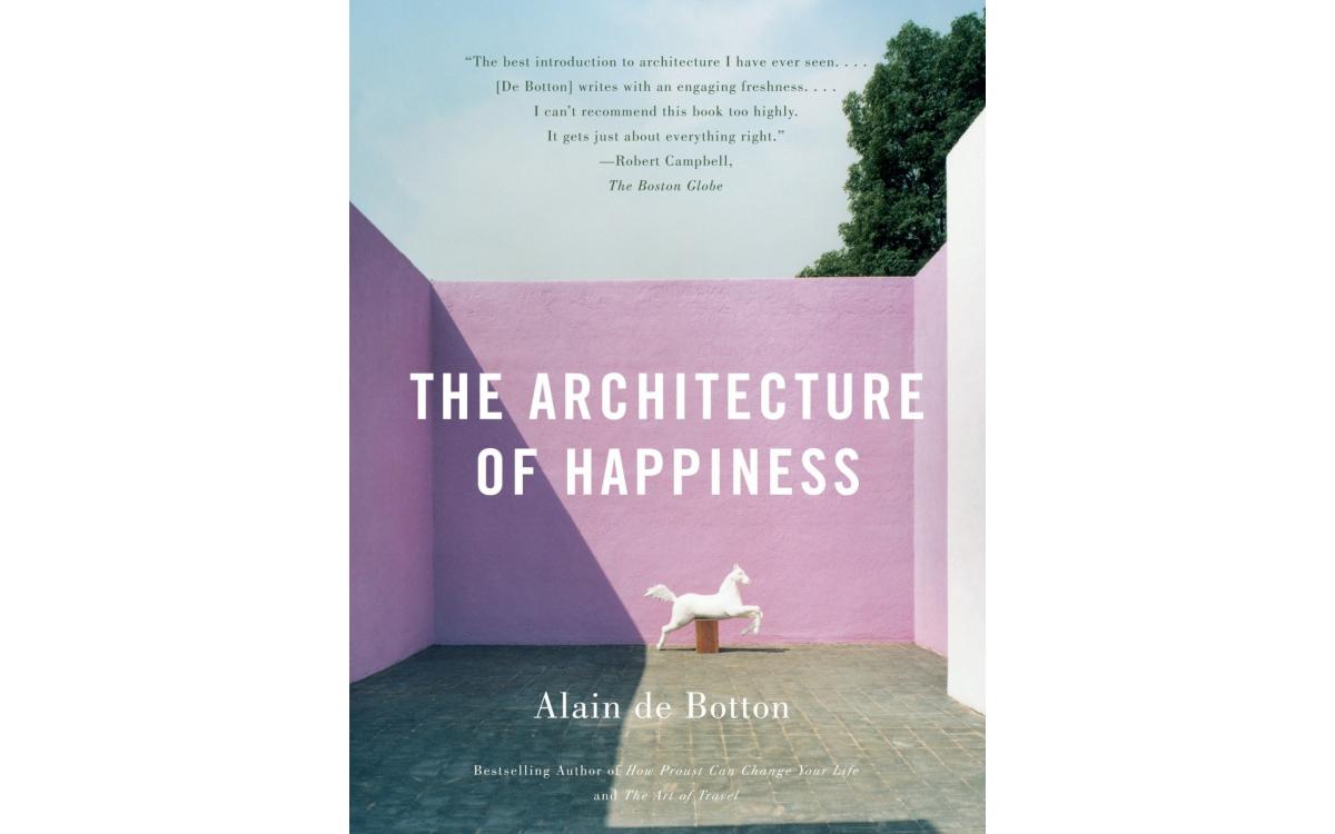 The Architecture Of Happiness - Alain De Botton [Tóm Tắt]