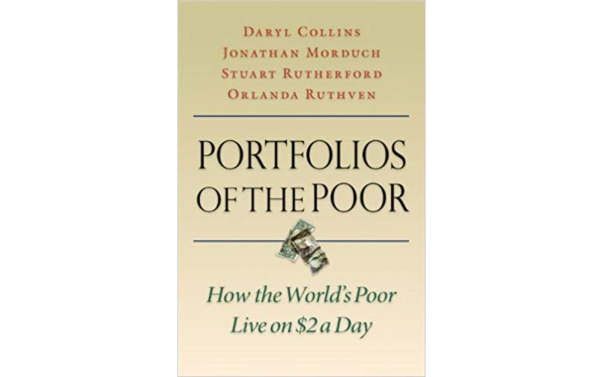 Portfolios of the Poor - Daryl Collins, Jonathan Morduch, Stuart Rutherford, Orlanda Ruthven [Tóm tắ